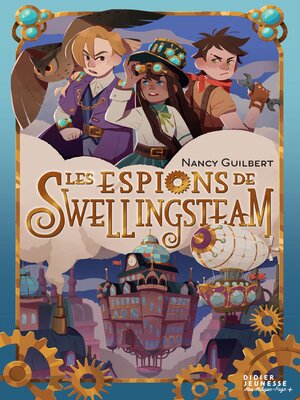 cover image of Les espions de Swellingsteam